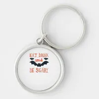 Eat Drink And Be Scary Halloween Bats Party Hallow Keychain