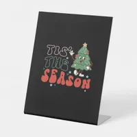 Cute Christmas, Tis The Season Pedestal Sign