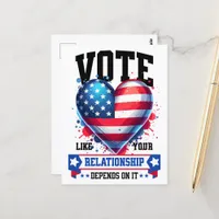 Vote Like Your Relationship Depends On It Postcard