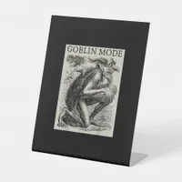 Goblin Mode Goblincore Fairycore Medieval Grunge Pedestal Sign