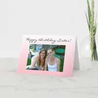 Personalized Photo Happy Birthday Sister Card