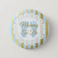 Blue and Gold Striped Mommy to Be Button