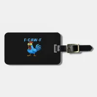 F-Caw-F Graphic Gear Creative Design Luggage Tag