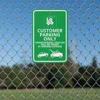 Your White Logo On Green Customer Parking Only Tow Metal Sign