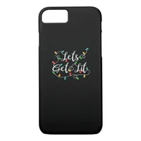 Let's Get Lit - Funny Xmas Holidays Christmas iPhone 8/7 Case