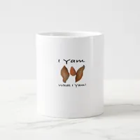 I Yam What I Yam Comical Cute Karma Lighthearted Giant Coffee Mug
