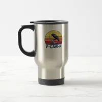 F-Caw-F Funny Raven Crow Vintage Gothic Bird Pun M Travel Mug