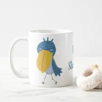 Funny Shoebill Stop Staring Coffee Mug