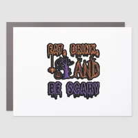 Eat Drink And Be Scary Colorful Artistic Typograph Car Magnet