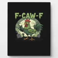 F Caw F Funny Chicken Halloween Vintage Classic Plaque