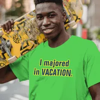 I Majored in Vacation Blue Yellow Movie Slogan T-Shirt