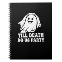 Till Death Do Us Party Classic Notebook