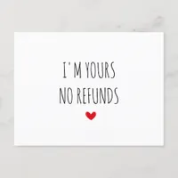 I'm Yours No Refunds Valentine's Day Postcard