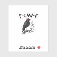 Gothic Crow F-Caw-F Bird Funny Halloween Raven Sticker
