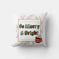 Be Merry and Bright | Pretty Christmas Throw Pillow