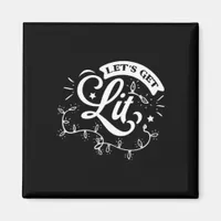 Christmas Eve Merry Christmas - Let's Get Lit Clas Magnet