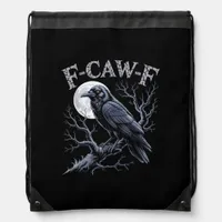 Crow F-Caw-F Funny Bird Moon Gothic Adult Humor Re Drawstring Bag