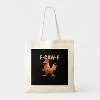 Funny F-Caw-F Chicken Retro Style Tote Bag