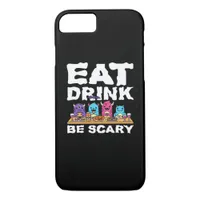 Eat Drink Be Scary Monster Halloween iPhone 8/7 Case