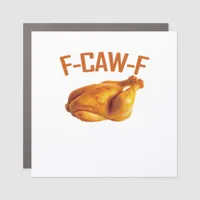 F-Caw-F Chicken Classic Car Magnet