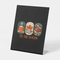 Tis The Season Football Game Day, Fall Autumn Pedestal Sign