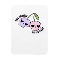 Till Death Do Us Part - Cute Goth Skull Design Cla Magnet