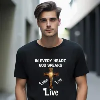 "In Every Heart, God Speaks" T-Shirt