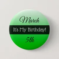 Personalized Its My Birthday March 5th  Button