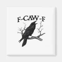 F-Caw-F Classic Vintage Graphic Magnet