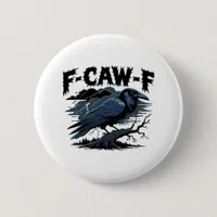 F-Caw-F Minimal Clean Design Button