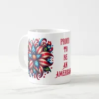 Proud to be an American - 4th of July Coffee Mug