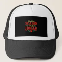 Christmas Tis The Season  Trucker Hat