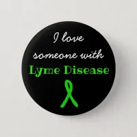 I Love Someone with Lyme Disease Button