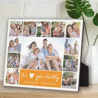 We ♥ You Daddy Photo Collage  Plaque