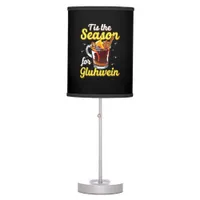 Tis The Season For Gluhwein Spiced Mulled Wine Lov Table Lamp