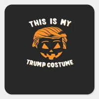 This Is My Costume - Trumpkin  Square Sticker