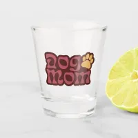 Dog Mom Logo Shot Glass