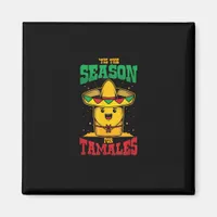 Tis Season For Tamales Mexican Christmas Holiday Magnet
