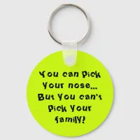 Can't Pick Your Family Keychain