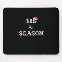 Christmas Is Approaching Tis The Season Mouse Pad