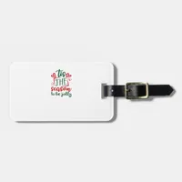 Tis The Season Funny Trendy Luggage Tag
