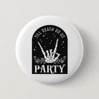 Till Do Death Us Party Bachelorette Halloween Bach Button