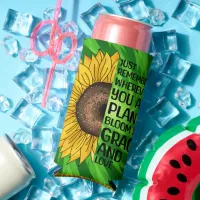 Inspirational Quote and Hand Drawn Sunflower Seltzer Can Cooler