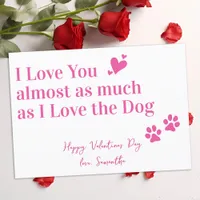 Funny Valentines Day I Love You Dog Lover Holiday Card