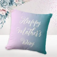 Pink Teal Ombre Pretty Mother's Day Custom Message Throw Pillow