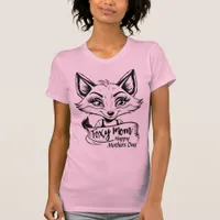 Happy Mothers Day Foxy Mom Pink Fox T-Shirt