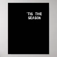 Tis The Season Halloween  Poster