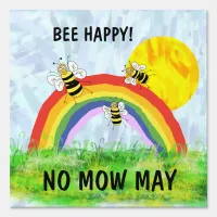 No mow May Save the bees garden lawn sign