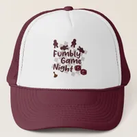 Fumbly Family Game Night Humor Motto Trucker Hat