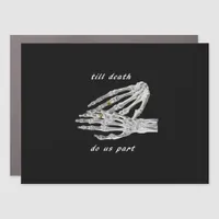 Till Death Do Us Part Skeleton Hands Quote (Black  Car Magnet